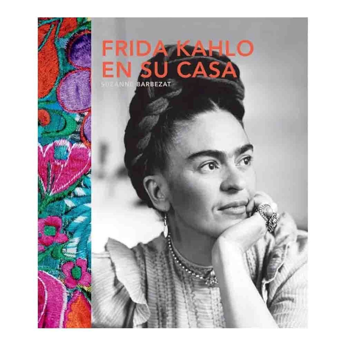 TOP10BOOKS - LIBRO Frida Kahlo En Su Casa - Frida Kahlo En Su Casa