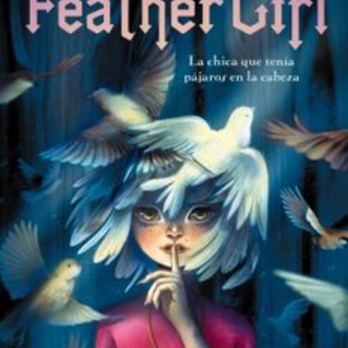 TOP10BOOKS - LIBRO Feather Girl - Feather Girl
