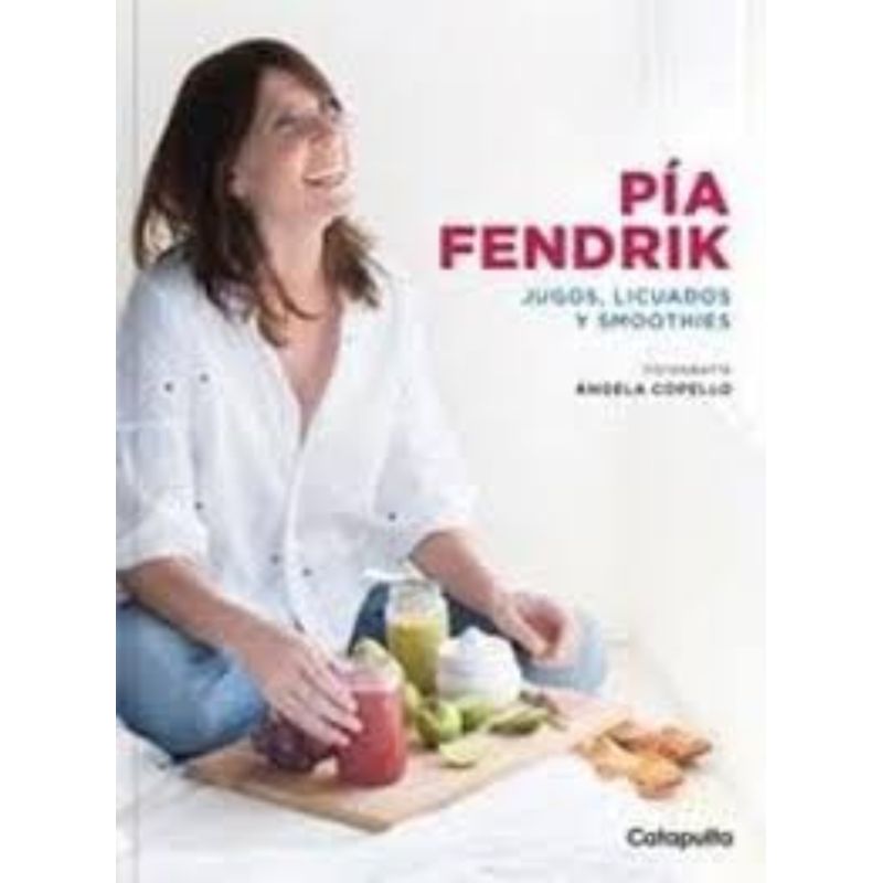TOP10BOOKS - LIBRO JUGOS, LICUADOS Y SMOOTHIES / PIA FENDRIK / GALAXIA GUTENBERG