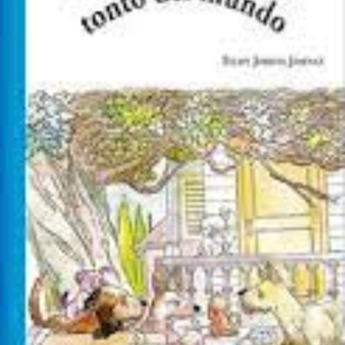 TOP10BOOKS - LIBRO GATO, EL PERRO MAS T O N T O DEL MUNDO / FELIPE JORDAN JIMENEZ / EDEBÉ
