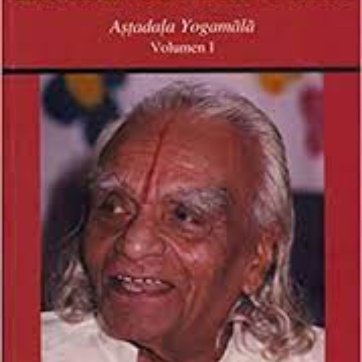 TOP10BOOKS - LIBRO La Esencia Del Yoga Vol. I: Astadala Yogamala