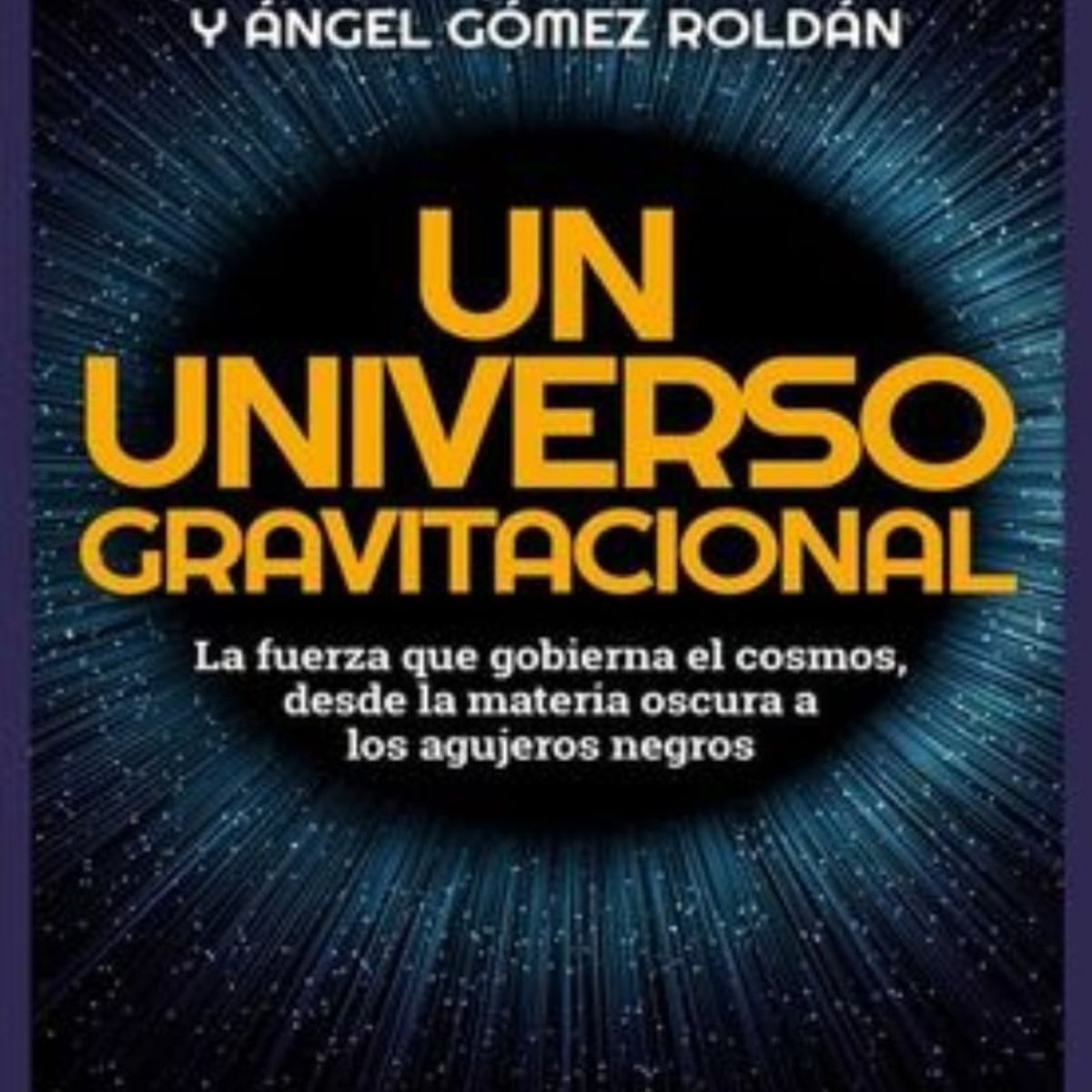 TOP10BOOKS - LIBRO Un Universo Gravitacional - Un Universo Gravitacional