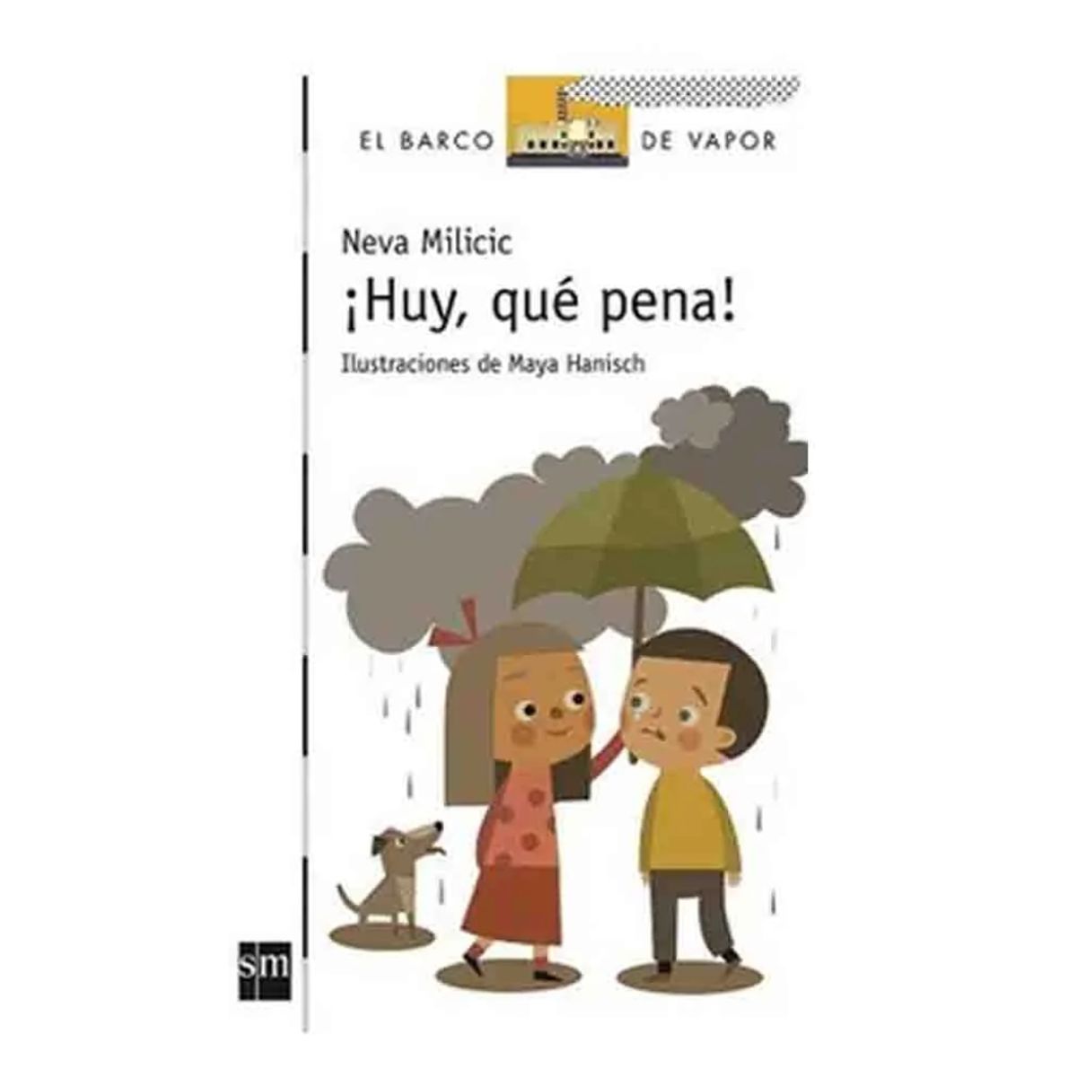 TOP10BOOKS - LIBRO HUY, QUE PENA / NEVA MILICIC / EDICIONES SM
