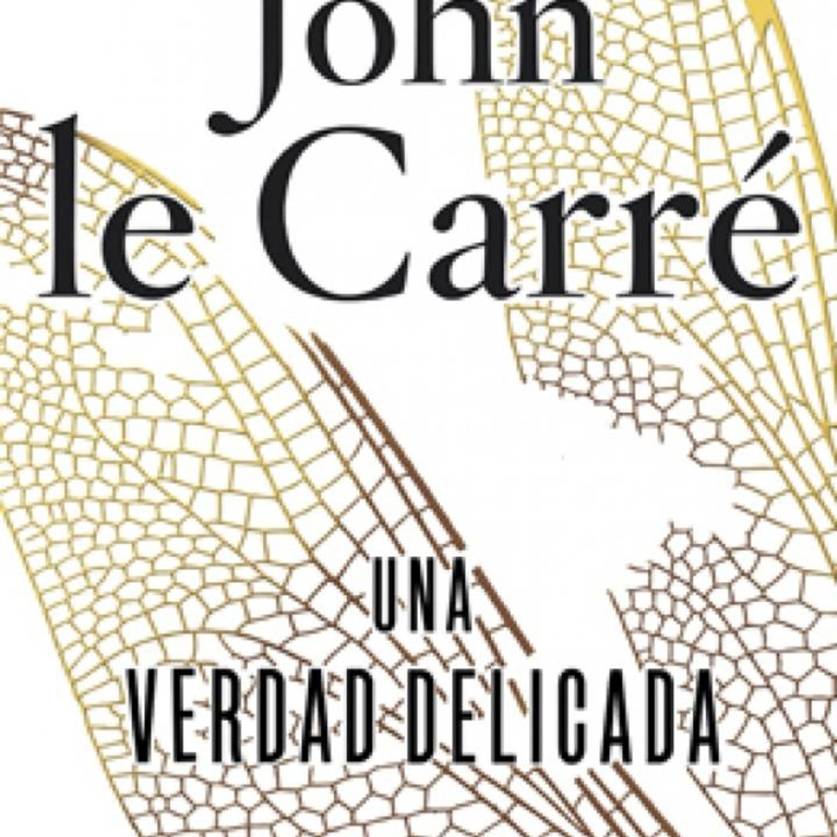 TOP10BOOKS - LIBRO Una Verdad Delicada - JOHN LE CARRE