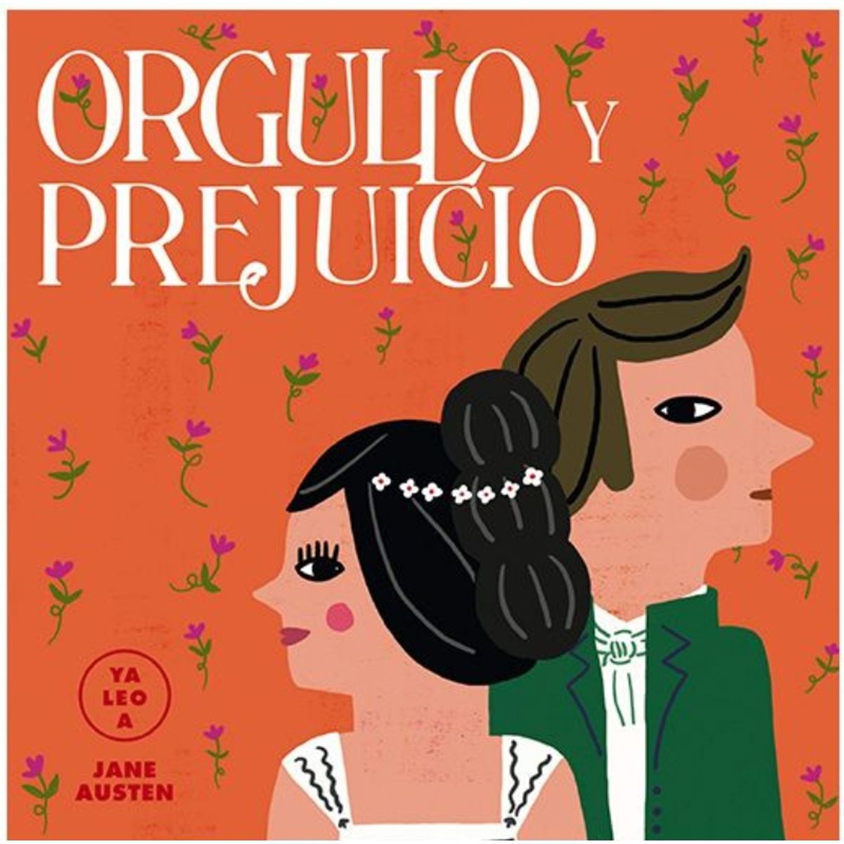 TOP10BOOKS - LIBRO Orgullo Y Prejuicio - Ya Leo A - Orgullo Y Prejuicio - Ya Leo A