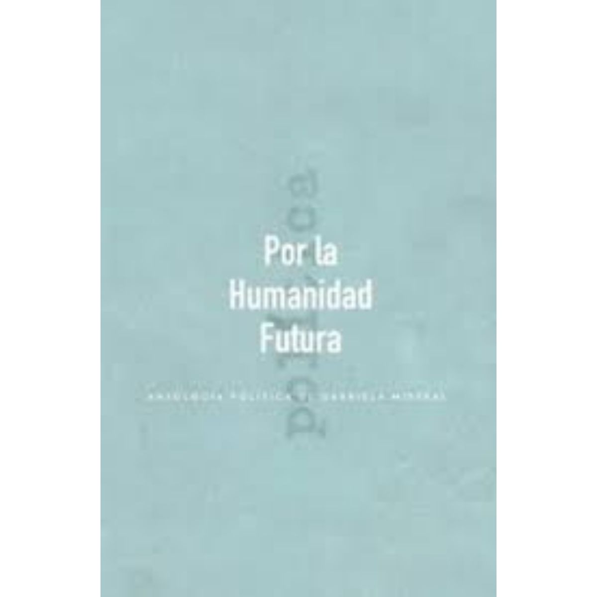 TOP10BOOKS - LIBRO Por La Humanidad Futura - Por La Humanidad Futura