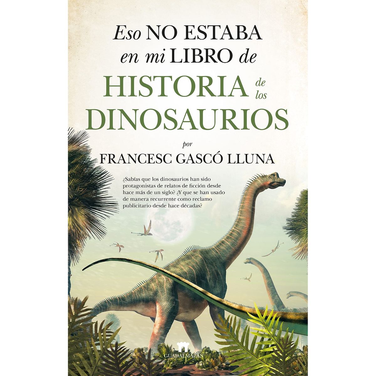 RETAILEXPRESS - Eso No Estaba En Mi Libro De Historial De Los Dinosaurios