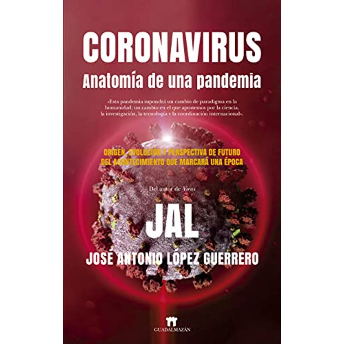RETAILEXPRESS - Coron-avirus. Anatomía De Una Pande-mia