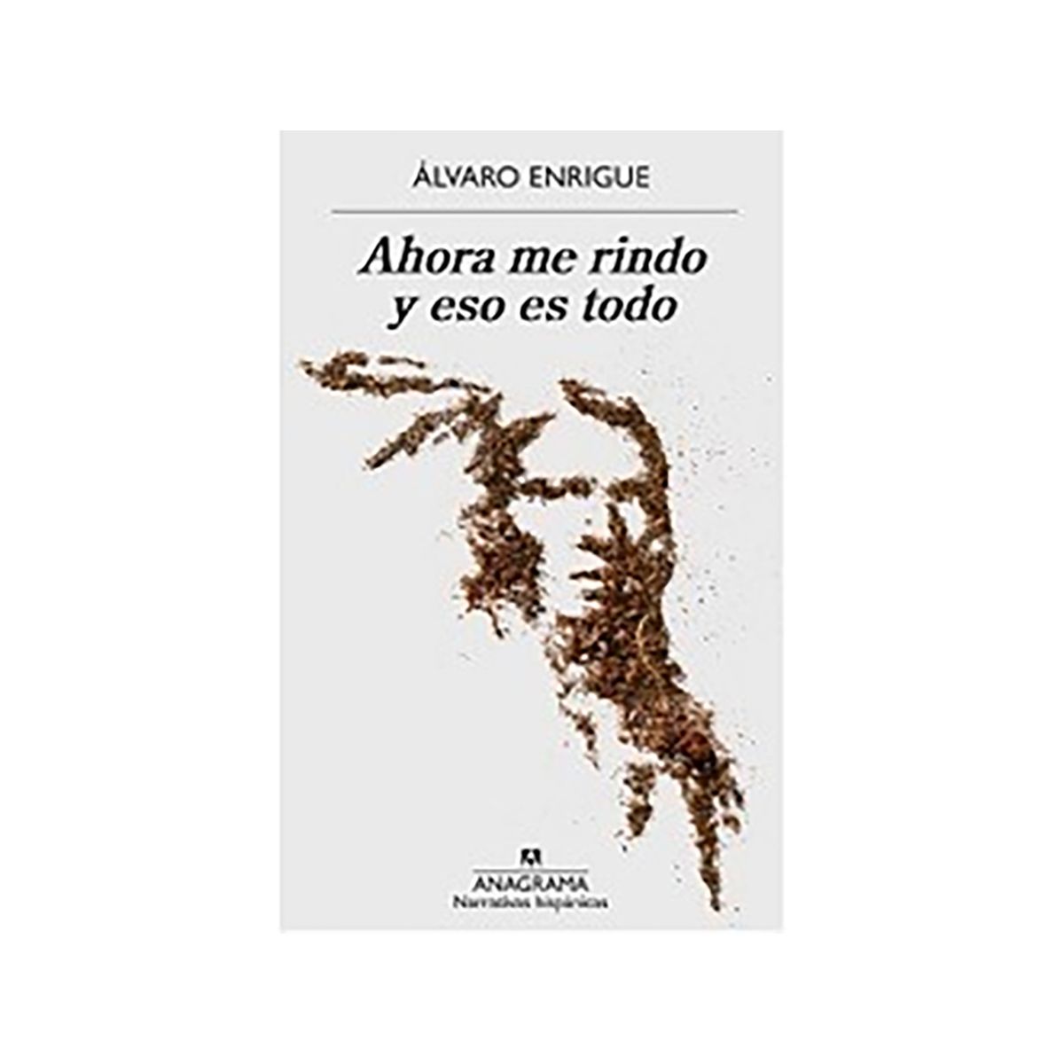 TOP10BOOKS - LIBRO Ahora Me Rindo Y Eso Es Todo - Ahora Me Rindo Y Eso Es Todo