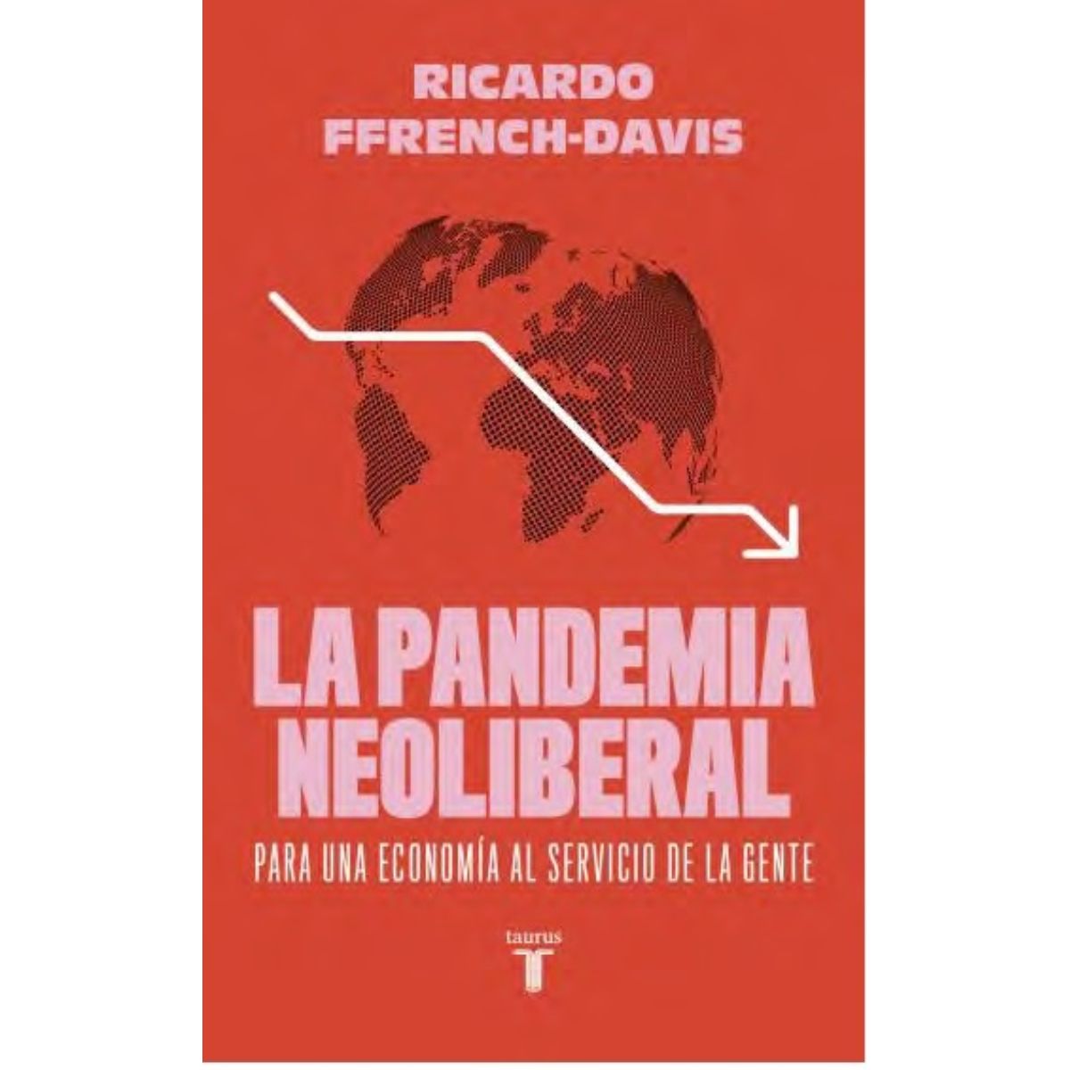 TOP10BOOKS - LIBRO La p a n d e m i a Neoliberal - La p a n d e m i a Neoliberal