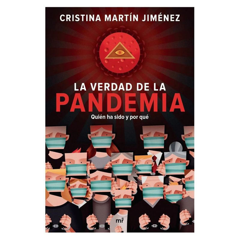 TOP10BOOKS - LIBRO LA VERDAD DE LA p a n d e m i a / CRISTINA MARTIN JIMENEZ / MR