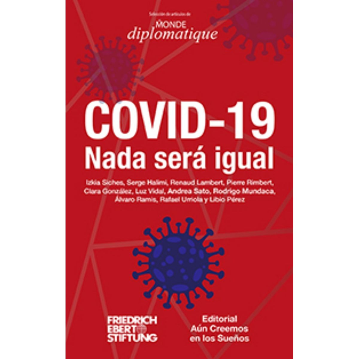 TOP10BOOKS - LIBRO C o v i d 19 Nada Sera Igual - C o v i d 19 Nada Sera Igual