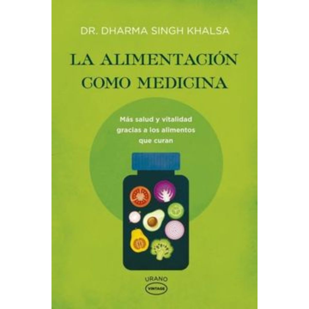 TOP10BOOKS - LIBRO La Alimentacion cómo Medicina - Vintage