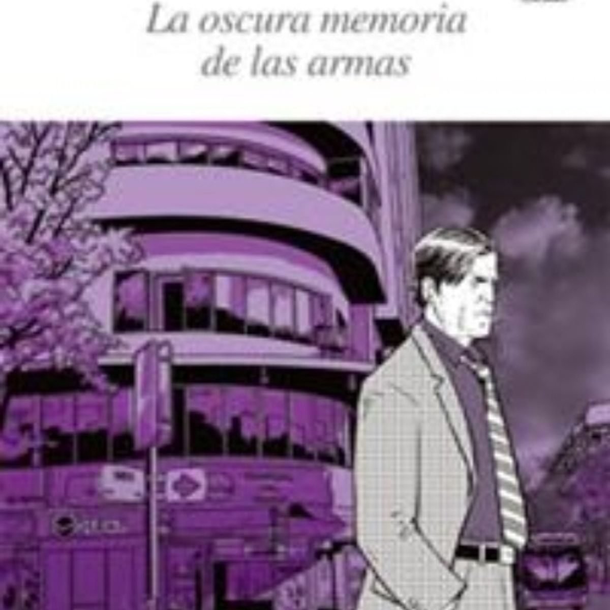 TOP10BOOKS - LIBRO La Oscura Memoria De Las A r m a s (2° Edición)