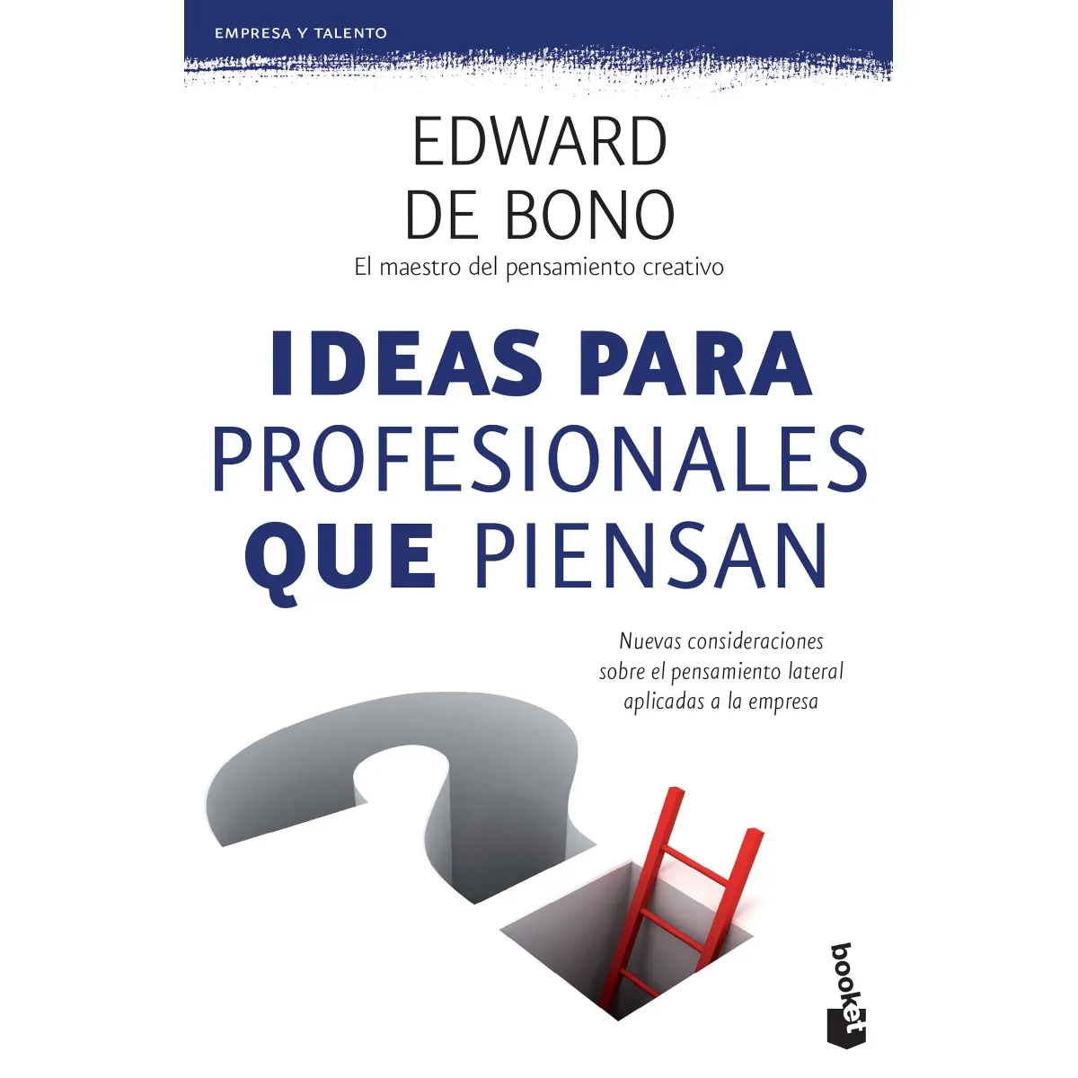 TOP10BOOKS - LIBRO Ideas Para Profesionales Que Piensan - EDWARD DE b o n o