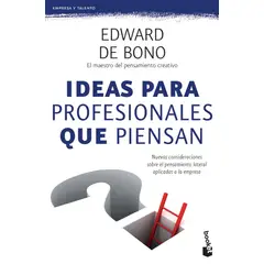 TOP10BOOKS - LIBRO Ideas Para Profesionales Que Piensan - EDWARD DE b o n o