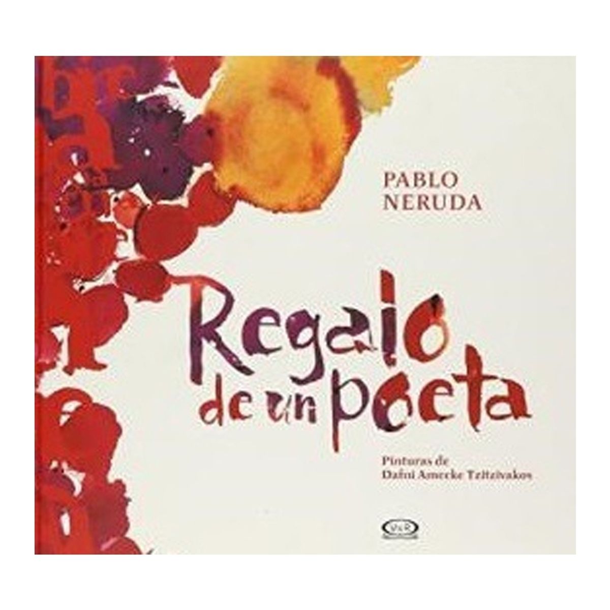 TOP10BOOKS - LIBRO Regalo De Un Poeta - Pablo Neruda