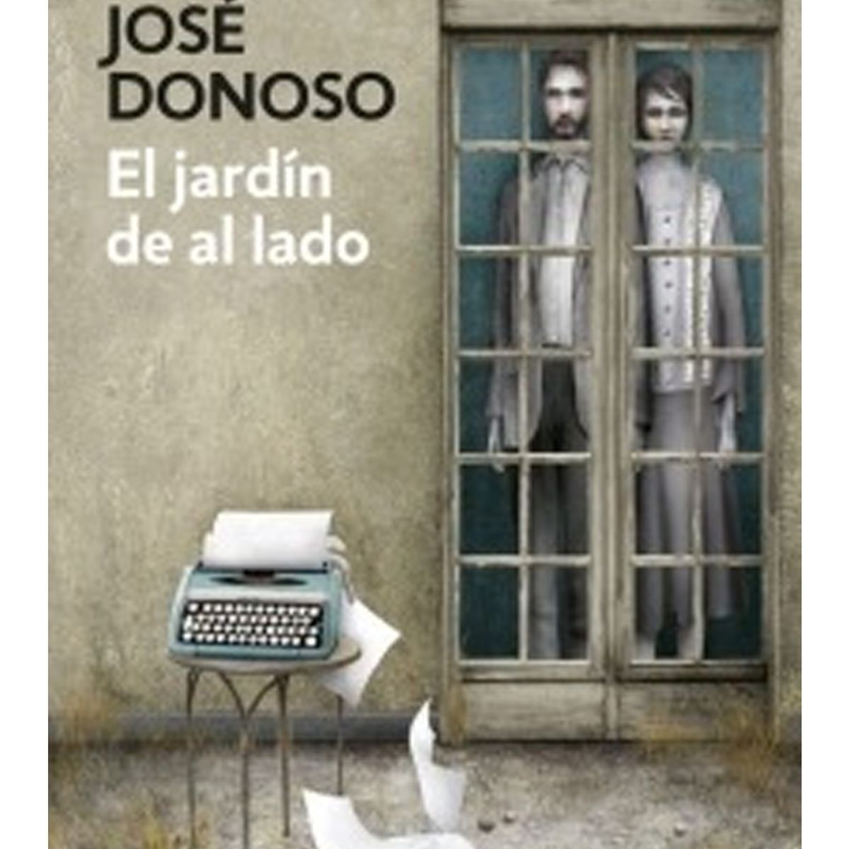 TOP10BOOKS - LIBRO El Jardin De Al Lado - Jose Donoso