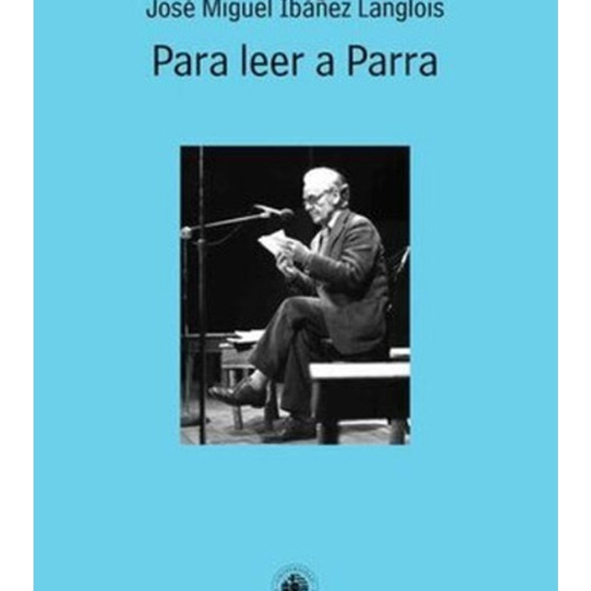 TOP10BOOKS - LIBRO Para Leer A Parra - Para Leer A Parra