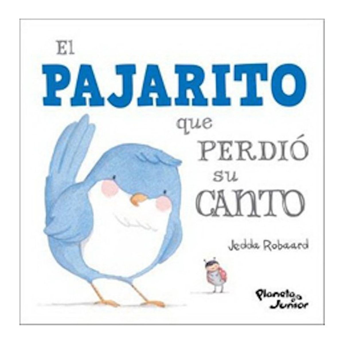 TOP10BOOKS - Libro El Pajarito Que Perdió Su Canto /947