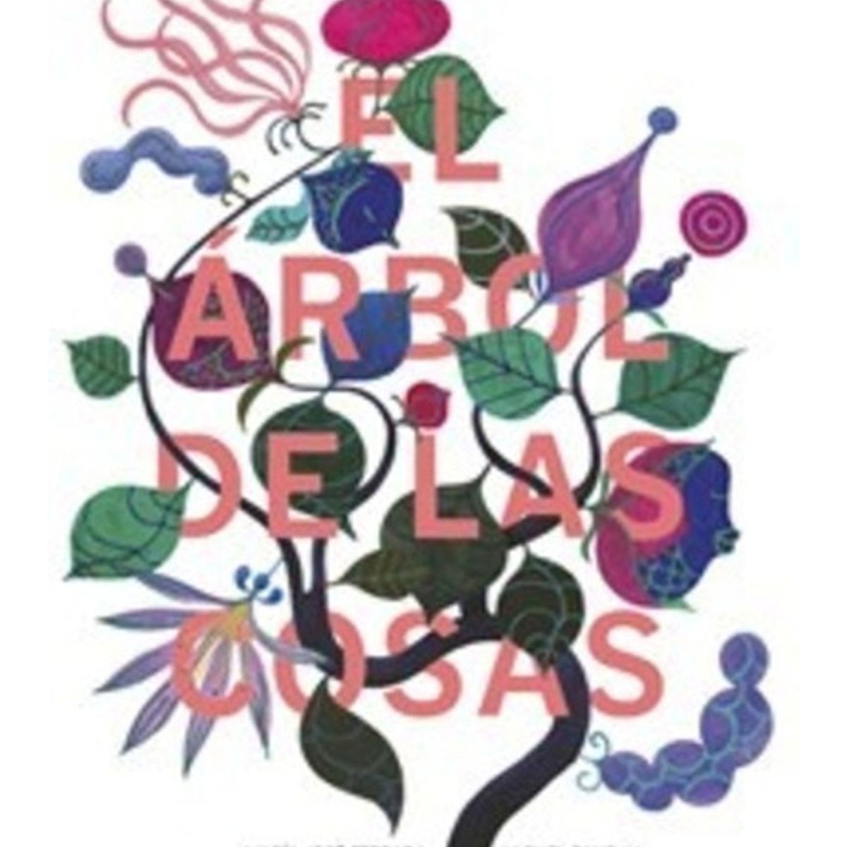 TOP10BOOKS - LIBRO El Árbol De Las Cosas - El Árbol De Las Cosas