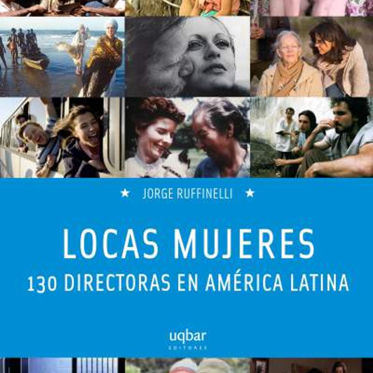 TOP10BOOKS - LIBRO Locas Mujeres. 130 Directoras En America Latina
