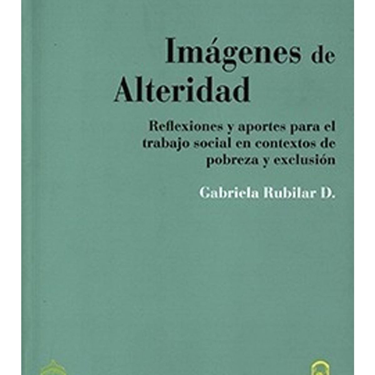 TOP10BOOKS - LIBRO Imágenes De Alteridad. Reflexiones Y Aportes Para El Trabajo Social En