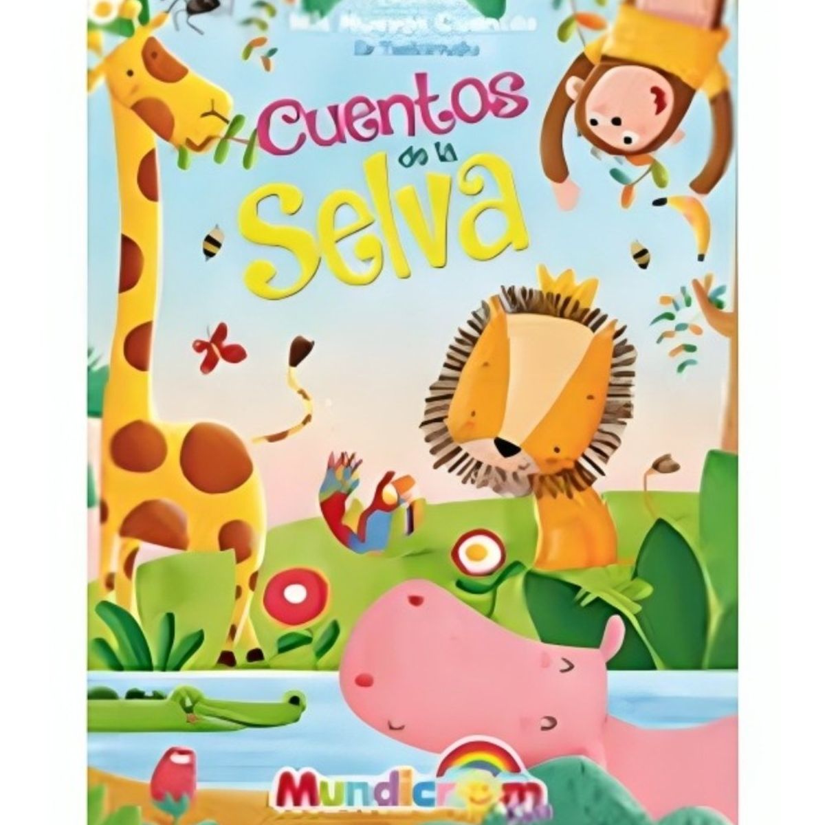 TOP10BOOKS - LIBRO Mis Nuevos Cuentos Cuentos De La Selva - Libsa