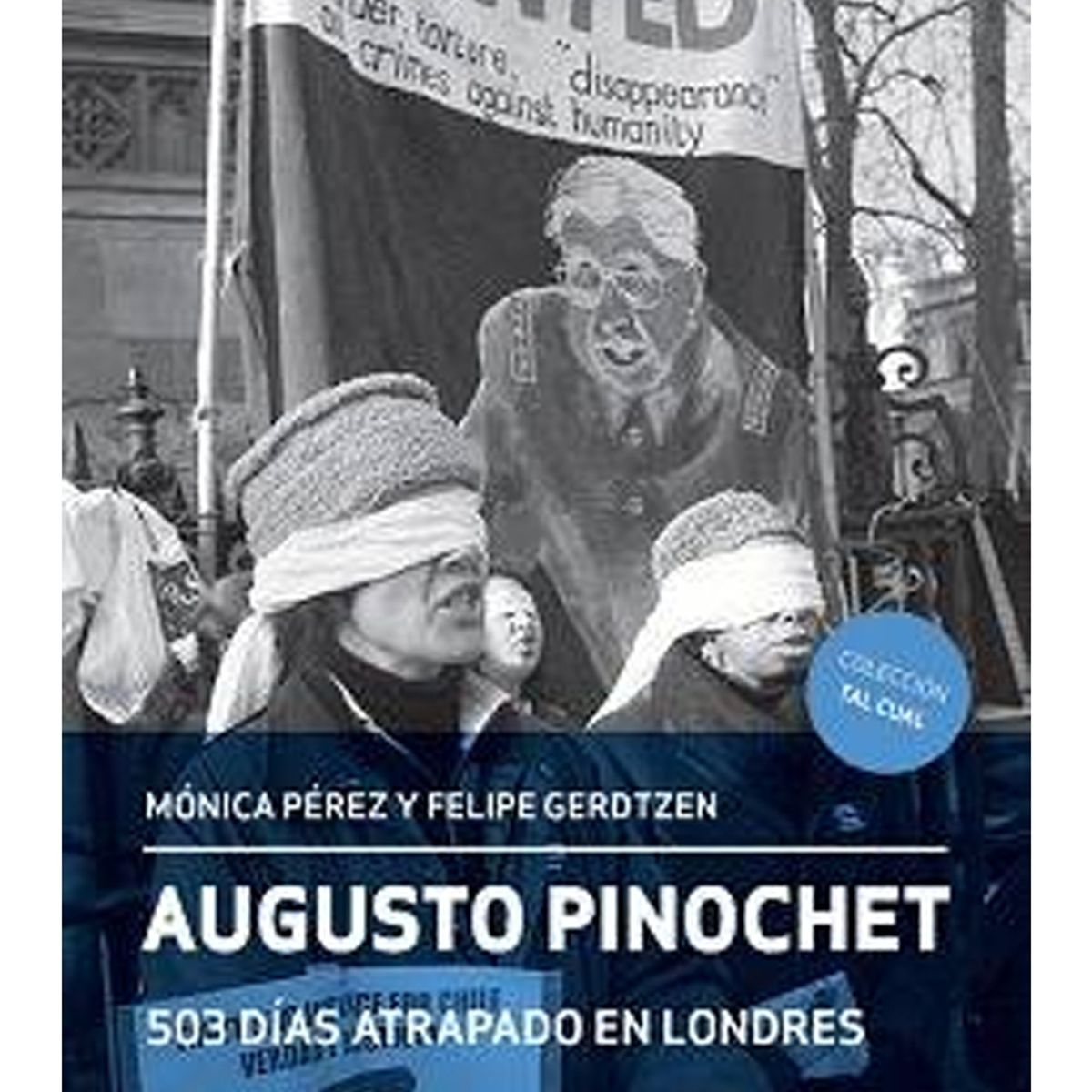 TOP10BOOKS - LIBRO Augusto Pinochet: 503 Días Atrapado En Londres