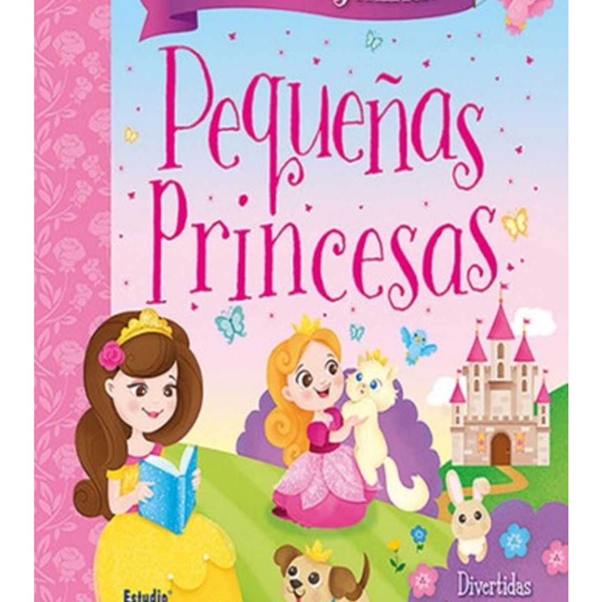 TOP10BOOKS - LIBRO Pequeñas Princesas - Pequeñas Princesas