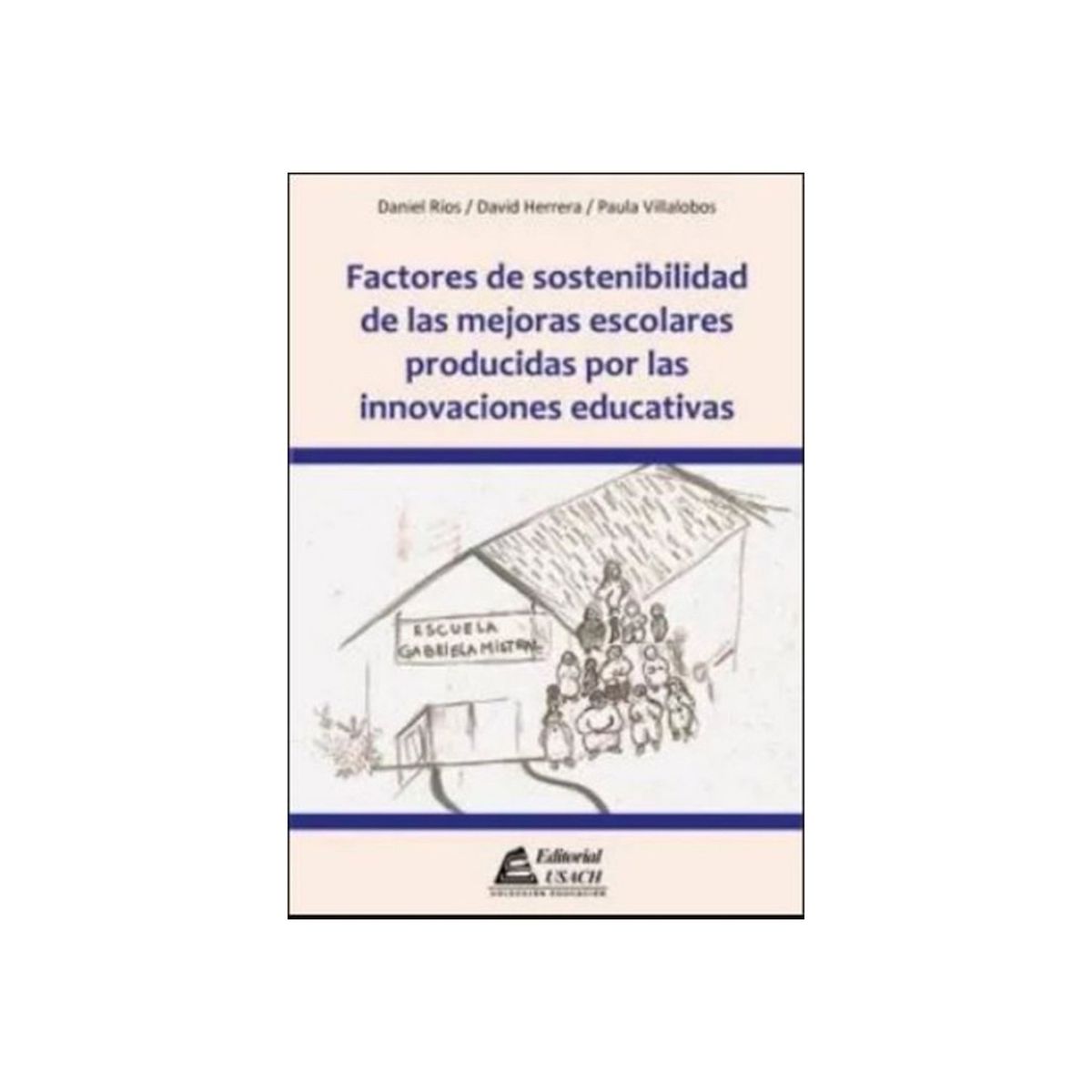 TOP10BOOKS - LIBRO Factores De Sostenibilidad De Las Mejoras Escolares Producidas Por Las