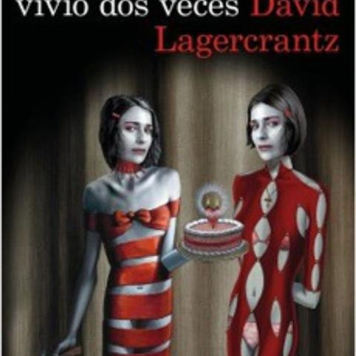 TOP10BOOKS - LIBRO La Chica Que Vivio Dos Veces - David Lagercrantz