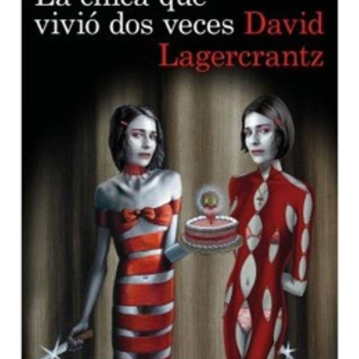 TOP10BOOKS - LIBRO La Chica Que Vivio Dos Veces - David Lagercrantz