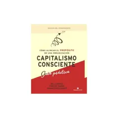 TOP10BOOKS - LIBRO Capitalismo Consciente - Guia Practica