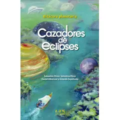 TOP10BOOKS - Libro CAZADORES DE ECLIPSES. BITACORA PLANETARIA