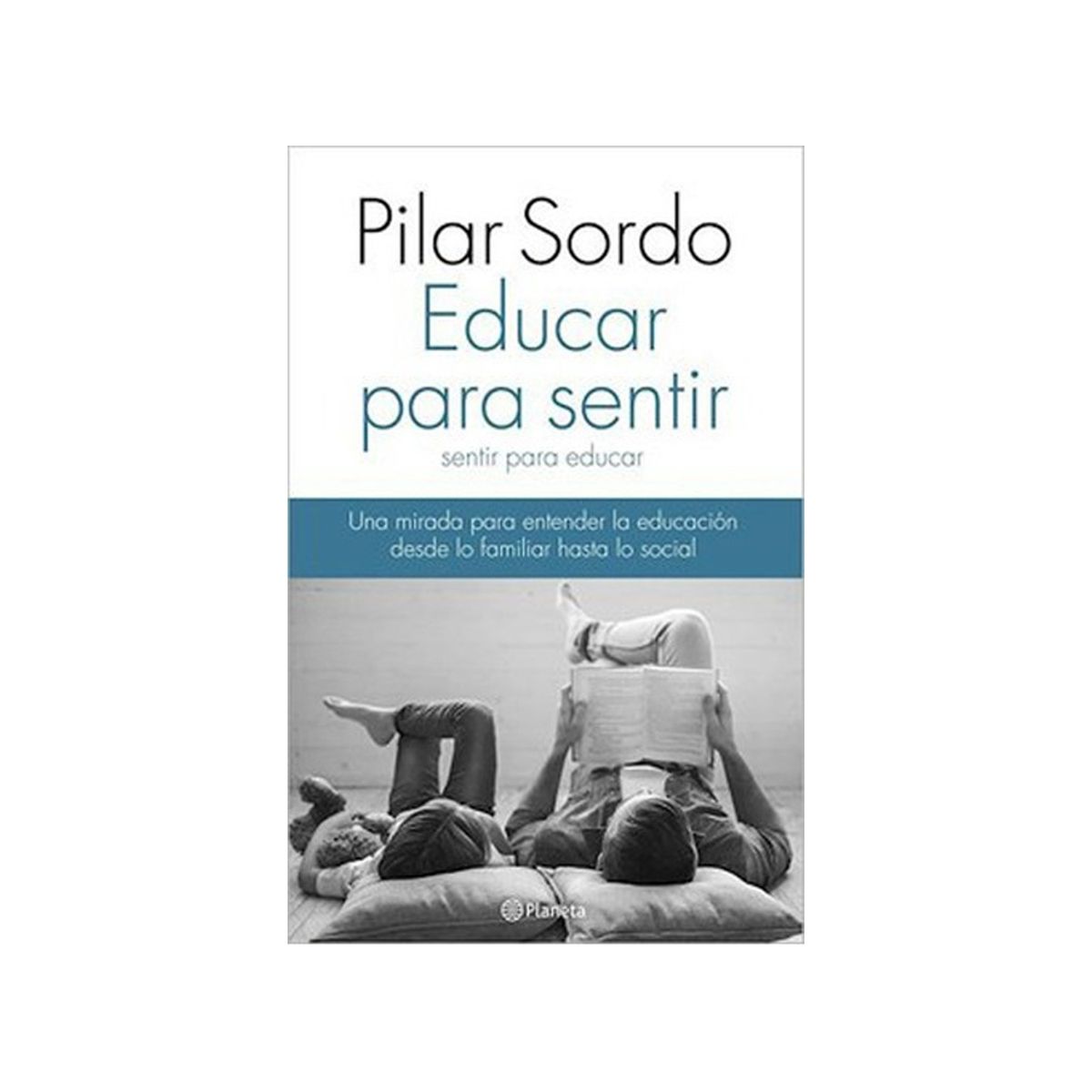 TOP10BOOKS - LIBRO Educar Para Sentir - Pilar Sordo