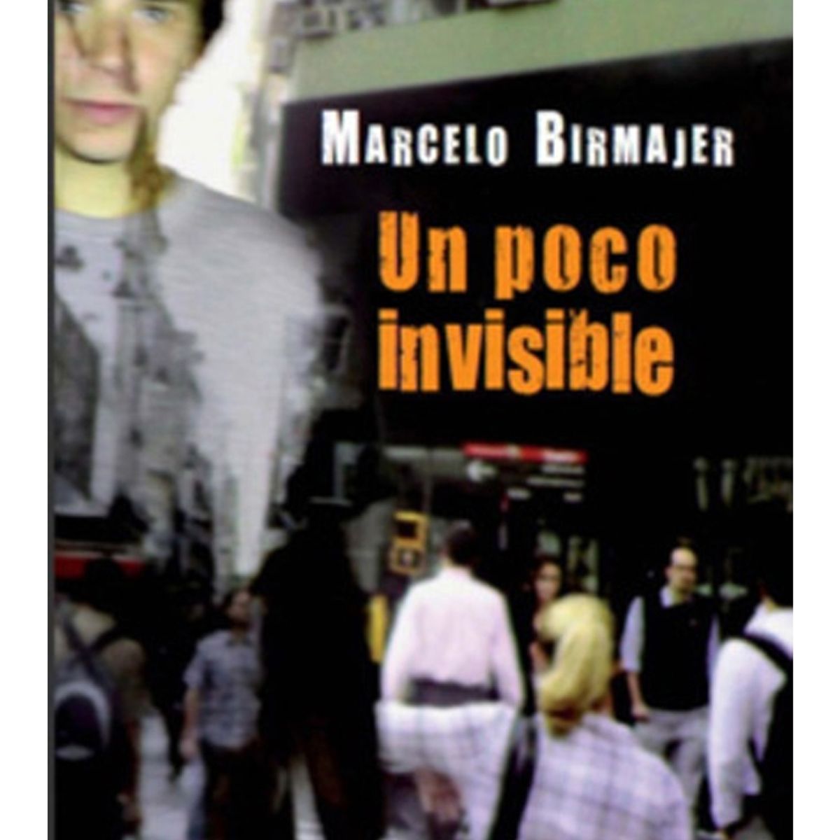 TOP10BOOKS - LIBRO Un Poco Invisible - Un Poco Invisible