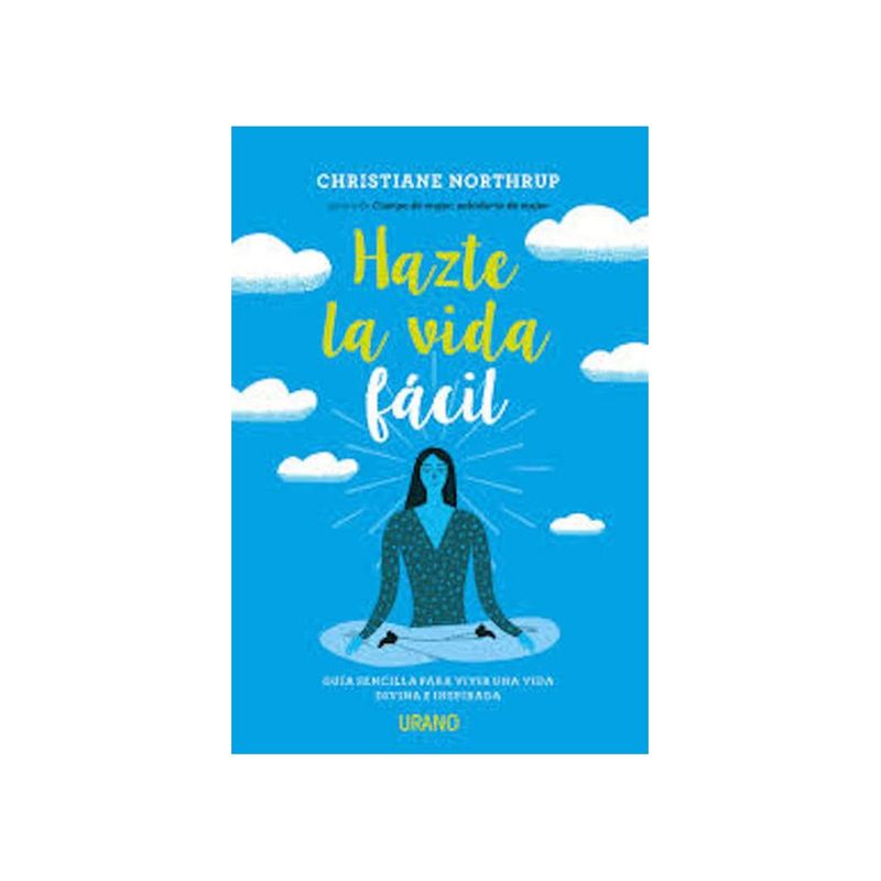 TOP10BOOKS - Libro HAZTE LA VIDA FACIL. VIDA DIVINA E INSPIRADORA