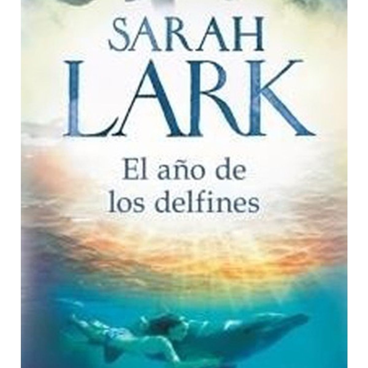 TOP10BOOKS - LIBRO El Ano De Los Delfines - El Ano De Los Delfines