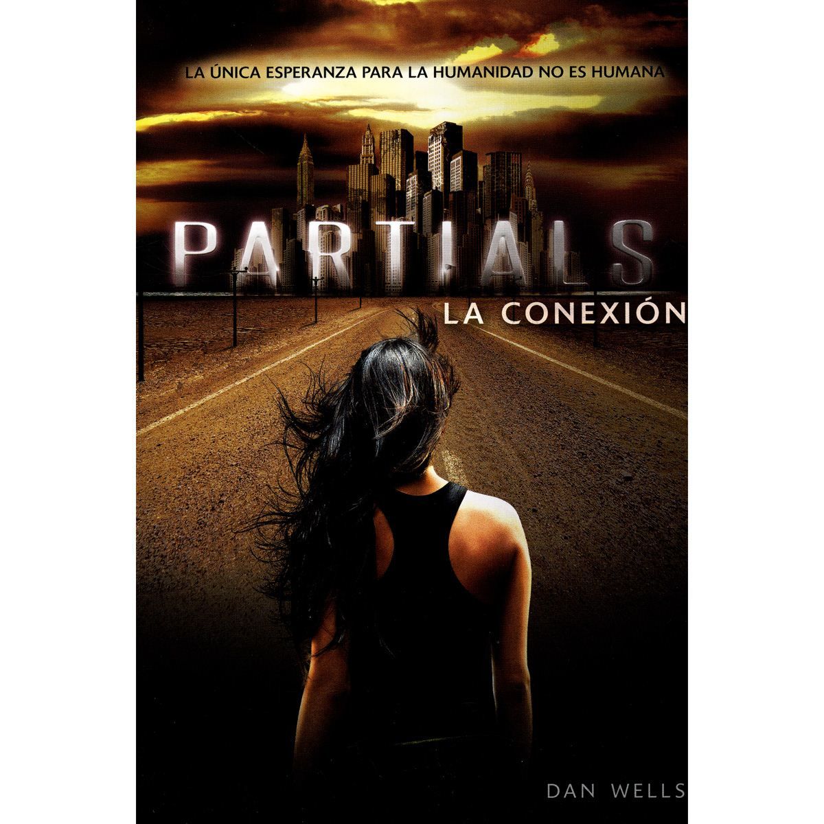 TOP10BOOKS - LIBRO Partials. La Conexión - Partials. La Conexión