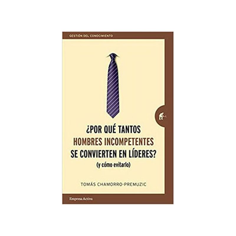 TOP10BOOKS - Libro ¿POR QUE TANTOS HOMBRES INCOMPETENTES SE CONVIERTEN EN LIDERES?