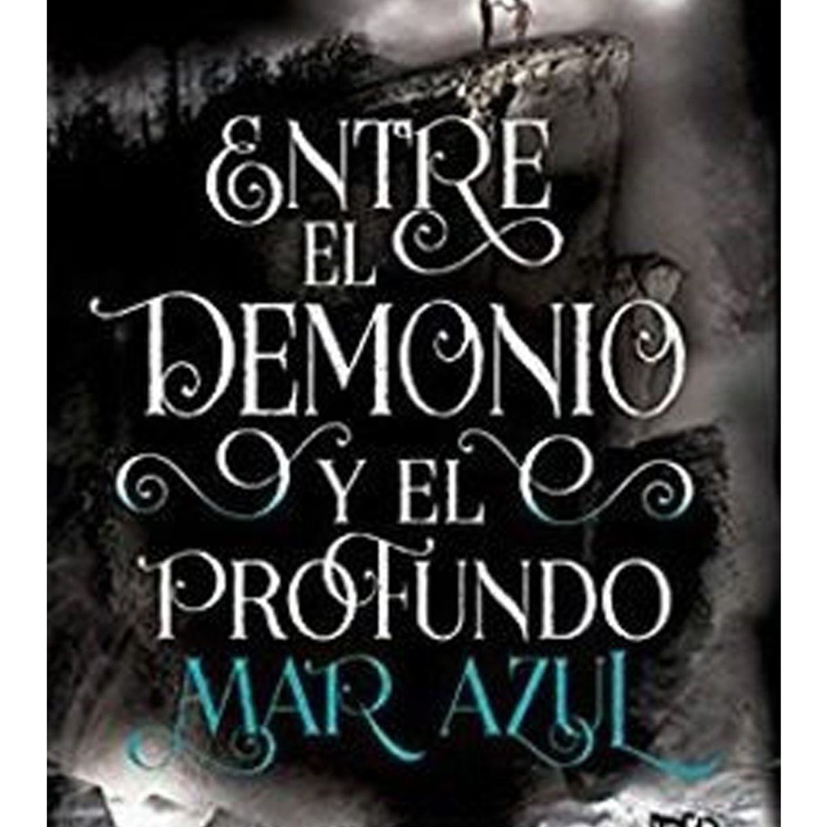 TOP10BOOKS - LIBRO Entre El Demonio Y El Profundo Mar Azul