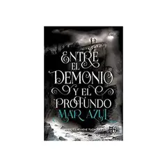 TOP10BOOKS - LIBRO Entre El Demonio Y El Profundo Mar Azul