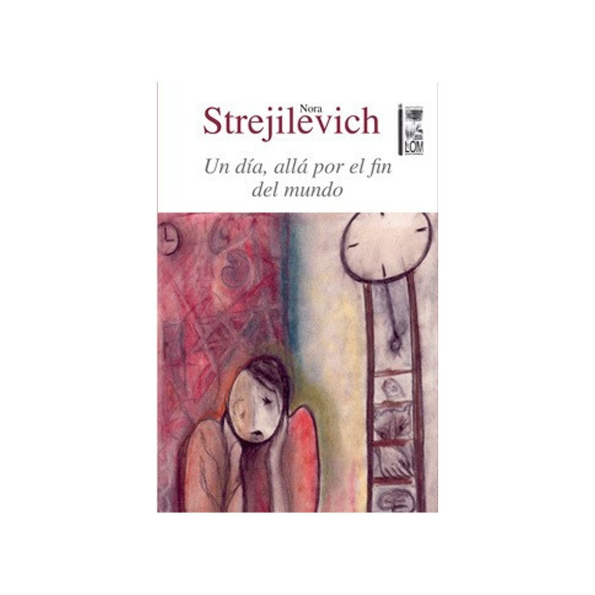 TOP10BOOKS - LIBRO Un Día, Alla Por El Fin Del Mundo - Un Día, Alla Por El Fin Del Mundo