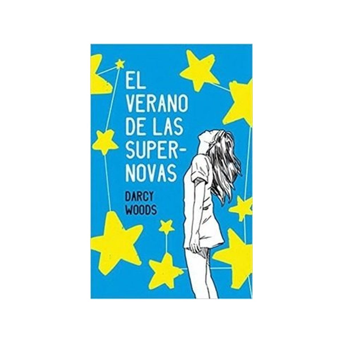TOP10BOOKS - LIBRO El Verano De Las Supernovas - El Verano De Las Supernovas
