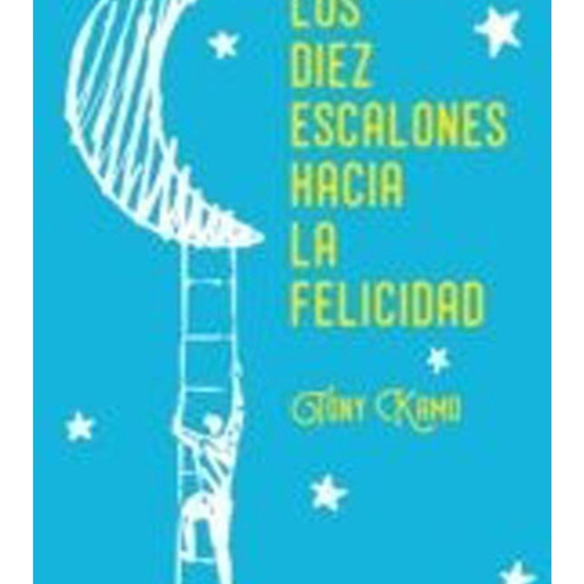TOP10BOOKS - LIBRO Los Diez Escalones Hacia La Felicidad