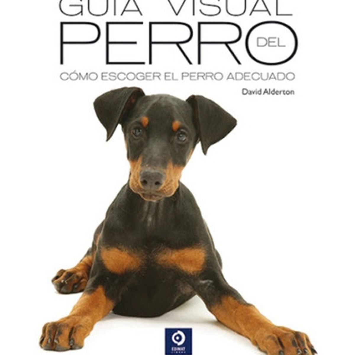 TOP10BOOKS - LIBRO Guia Visual Del Perro - Guia Visual Del Perro
