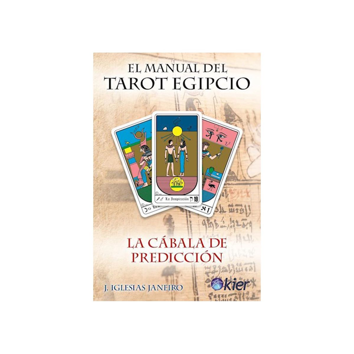 TOP10BOOKS - LIBRO El Manual Del Tarot Egipcio - J. Iglesias Janeiro