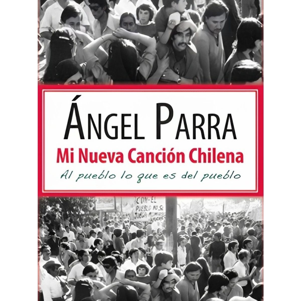 TOP10BOOKS - LIBRO MI Nueva Canción Chilena - Mi Nueva Canción Chilena