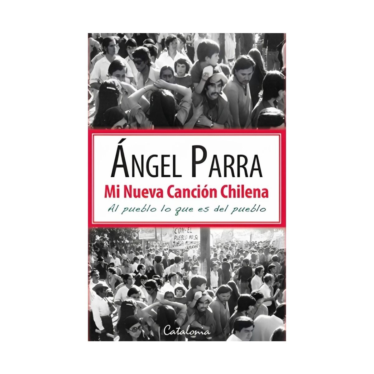 TOP10BOOKS - LIBRO MI Nueva Canción Chilena - Mi Nueva Canción Chilena